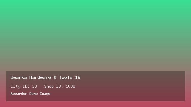 Dwarka Hardware & Tools 18