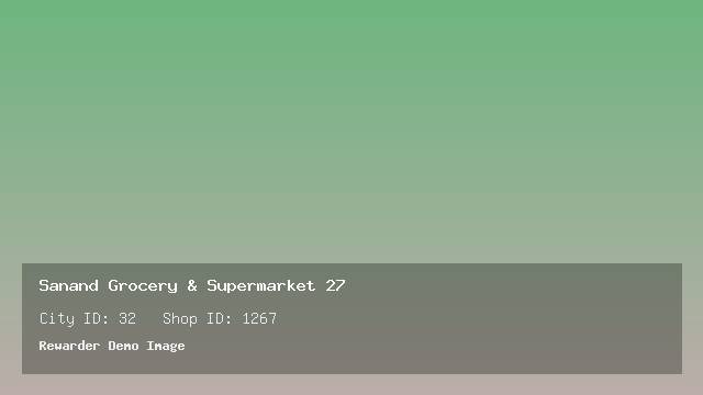 Sanand Grocery & Supermarket 27