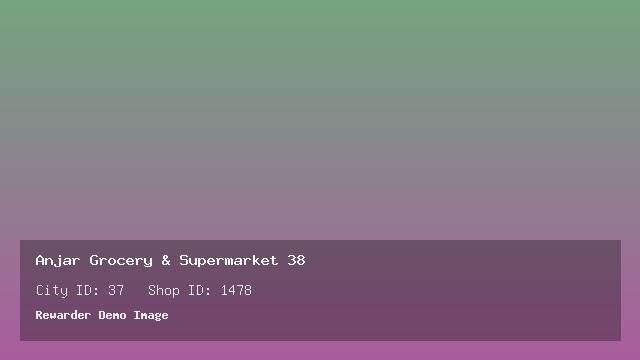 Anjar Grocery & Supermarket 38