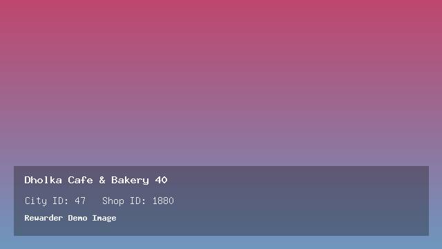 Dholka Cafe & Bakery 40